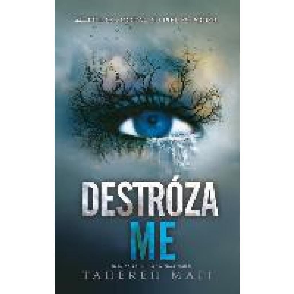 9788417854454 - Destrozame - Tahereh Mafi Kartoniert (TB) 9788417854454 - Destrozame - Tahereh Mafi Kartoniert (TB)