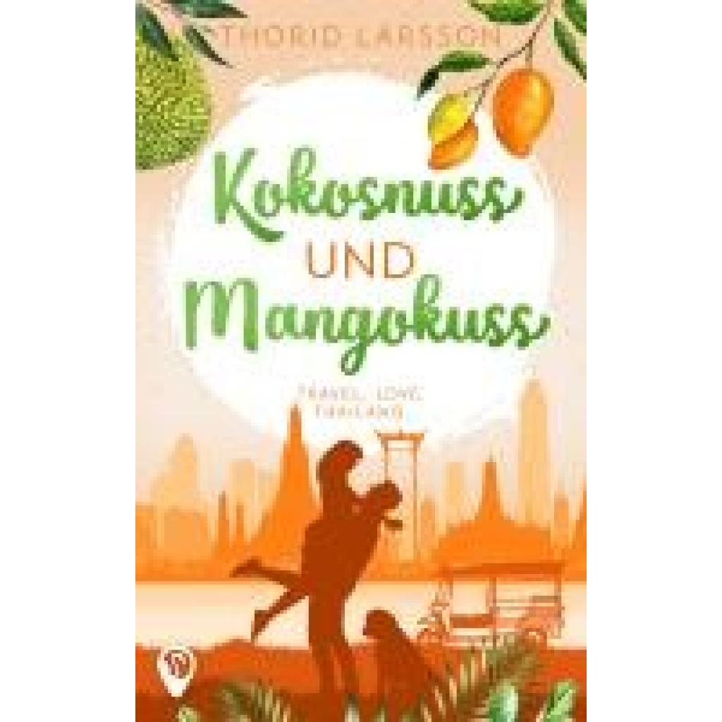 9783989423824 - Larsson Thorid Kokosnuss und Mangokuss