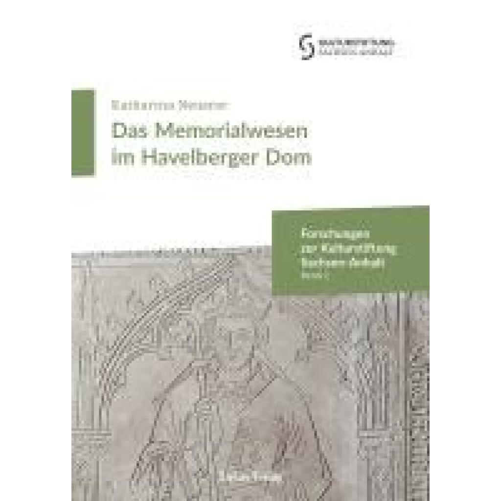 9783867324724 - Neuerer Katharina Das Memorialwesen im Havelberger Dom