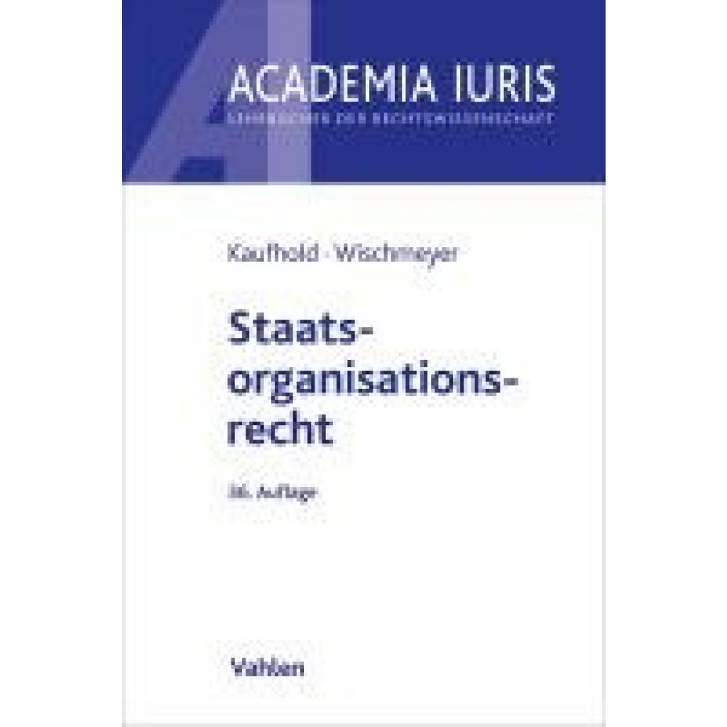 9783800674329 - Kaufhold Ann-Katrin Staatsorganisationsrecht 9783800674329 - Kaufhold Ann-Katrin Staatsorganisationsrecht