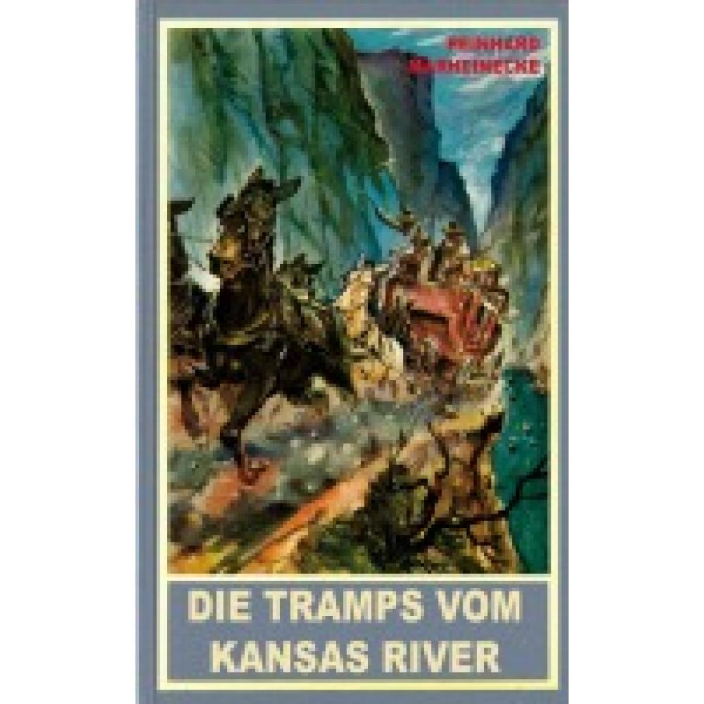 9783780201331 - Die Tramps vom Kansas River - Reinhard Marheinecke Gebunden