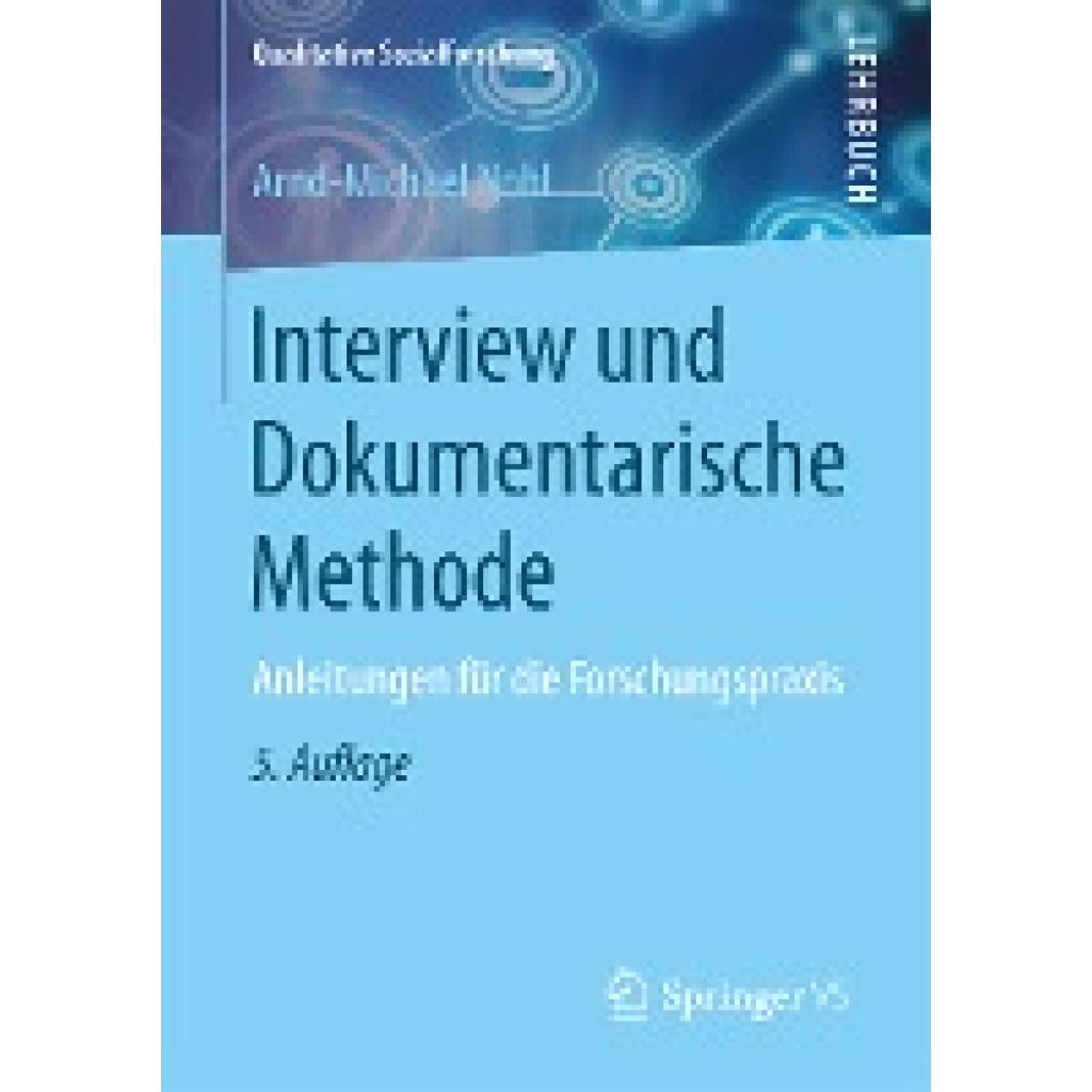 9783658160791 - Qualitative Sozialforschung   Interview und Dokumentarische Methode - Arnd-Michael Nohl Kartoniert (TB)