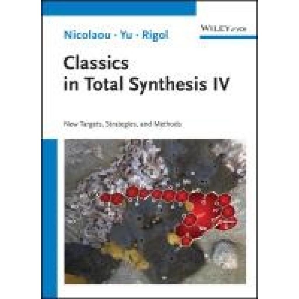 9783527348770 - Nicolaou K C Classics in Total Synthesis IV 9783527348770 - Nicolaou K C Classics in Total Synthesis IV