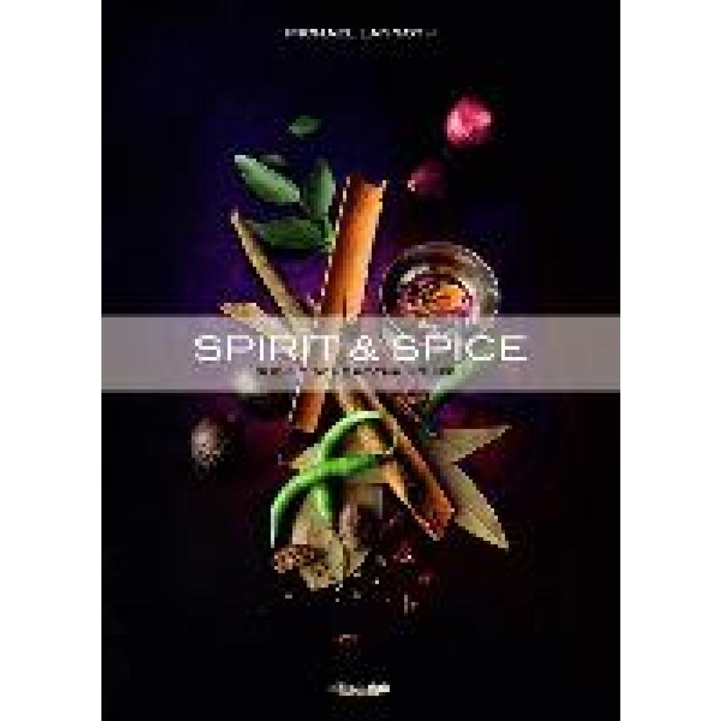 9783990110751 - Spirit & Spice - Michael Langoth Gebunden