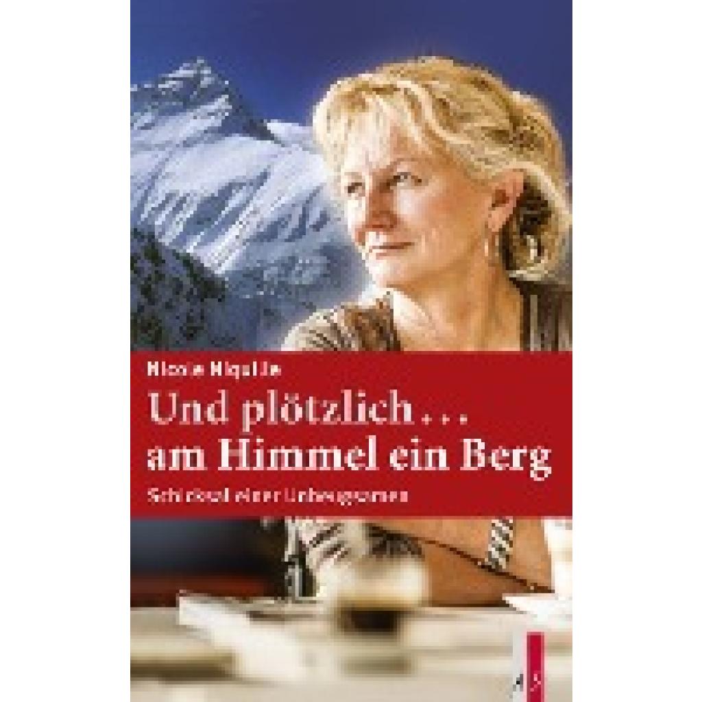 9783906055107 - Und plötzlich am Himmel ein Berg - Nicole Niquille Gebunden