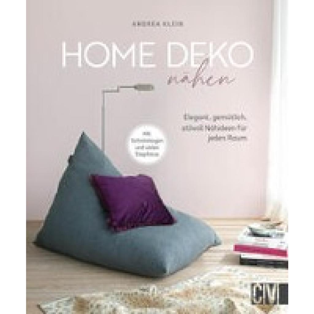 Klein, Andrea: Home-Deko nähen