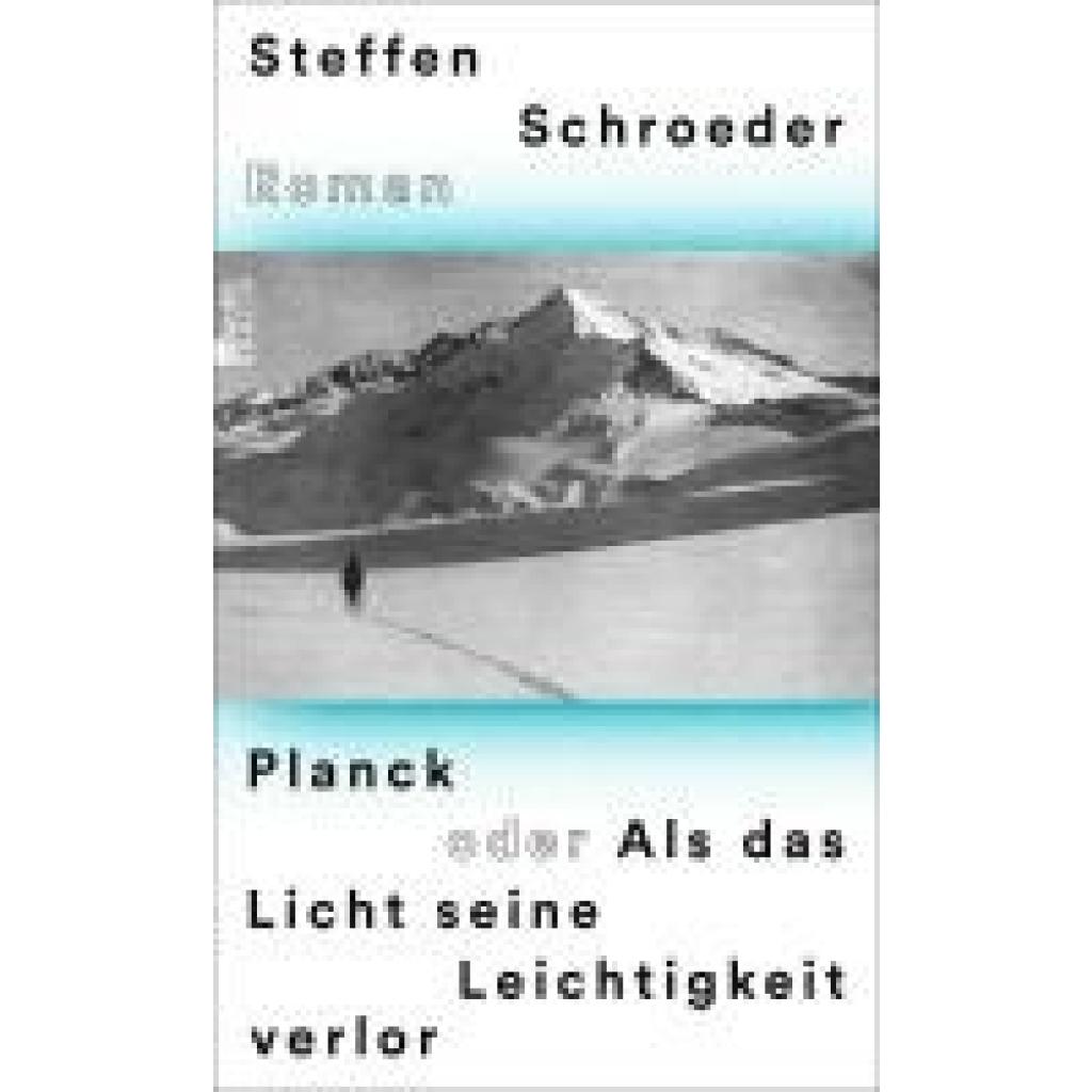 9783737101561 - Planck oder Als das Licht seine Leichtigkeit verlor - Steffen Schroeder Gebunden