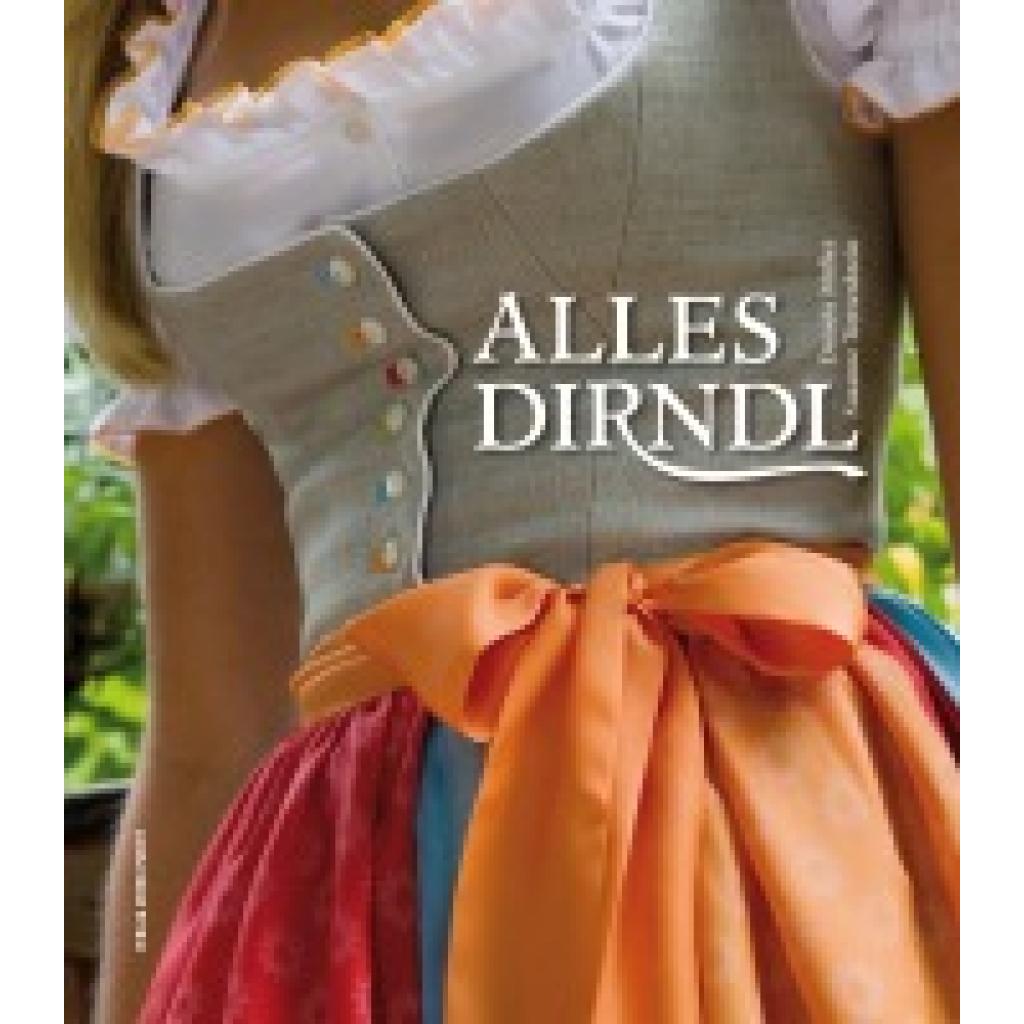 9783702506933 - Alles Dirndl - Susanne Trettenbrein Daniela Müller Geheftet