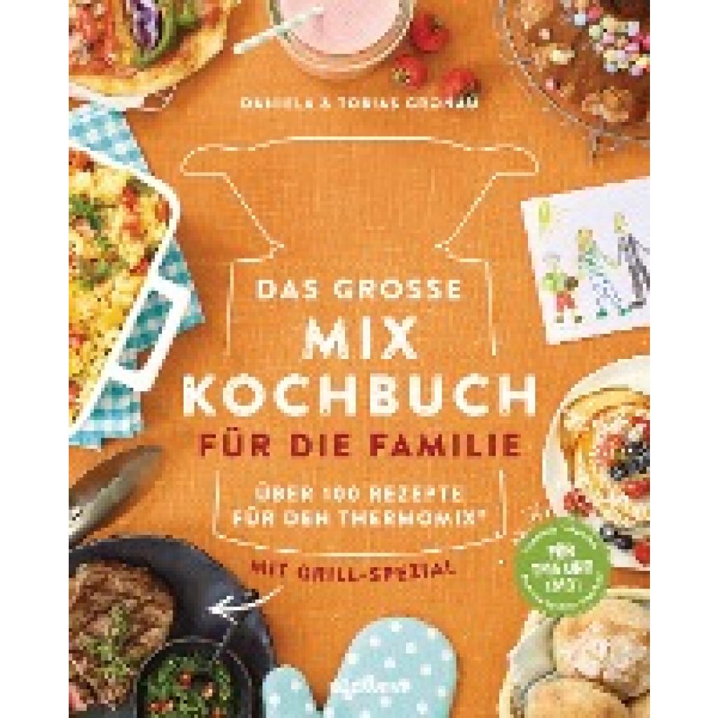 9783517096834 - Das große Mix-Kochbuch für die Familie - Daniela Gronau Tobias Gronau Gebunden