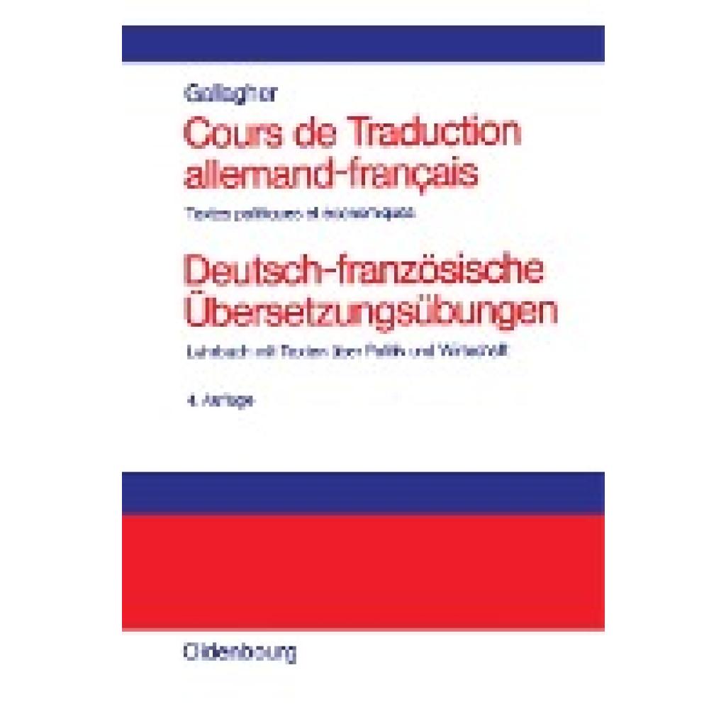 Gallagher, John D.: Cours de Traduction allemand-francais. Deutsch-französische Übersetzungsübungen