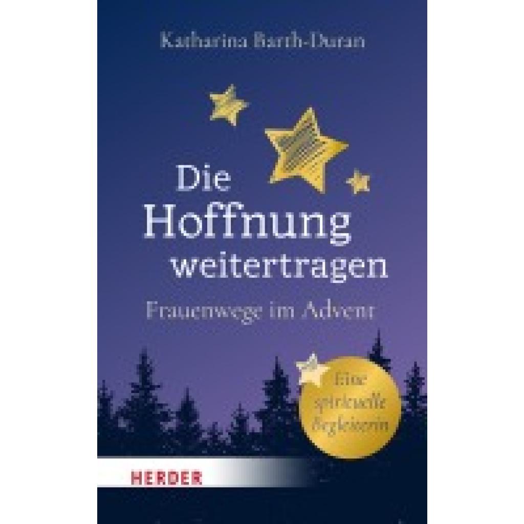 9783451396779 - Barth-Duran Katharina Die Hoffnung weitertragen 9783451396779 - Barth-Duran Katharina Die Hoffnung weitertragen