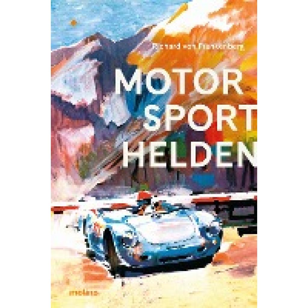 9783948696016 - Motorsporthelden - Richard von Frankenberg Gebunden