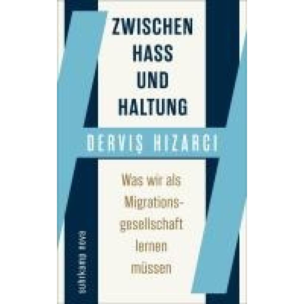 9783518474471 - H¿zarc¿ Dervi¿ Zwischen Hass und Haltung 9783518474471 - H¿zarc¿ Dervi¿ Zwischen Hass und Haltung