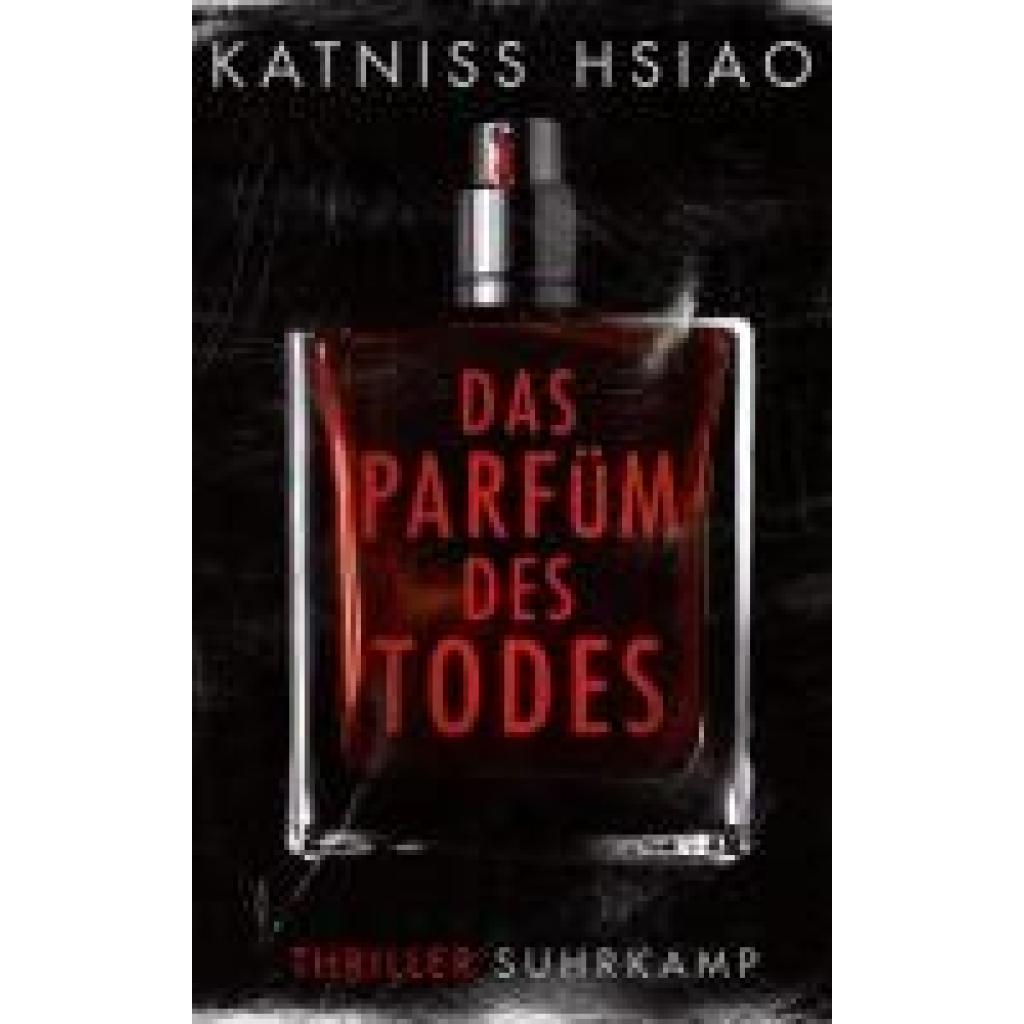 9783518474433 - Hsiao Katniss Das Parfüm des Todes 9783518474433 - Hsiao Katniss Das Parfüm des Todes