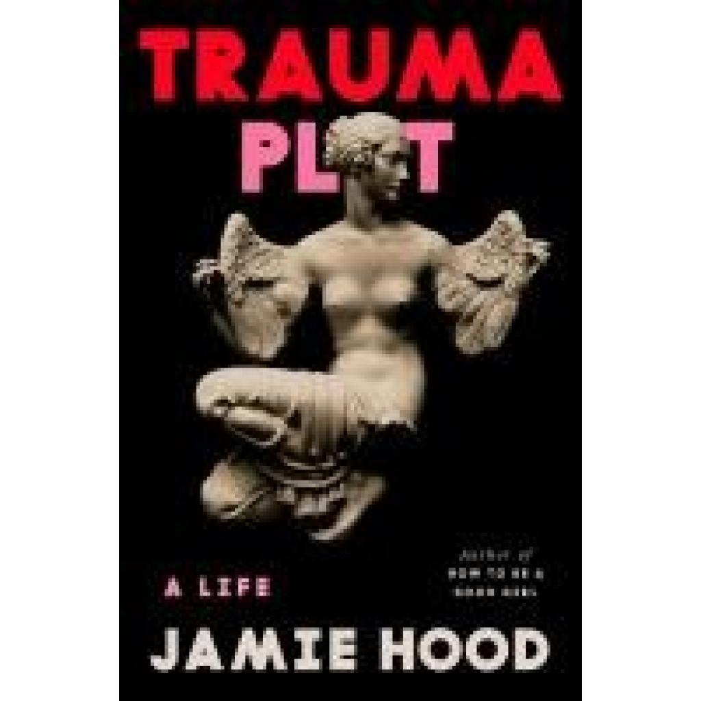 9780593700976 - Hood Jamie Trauma Plot