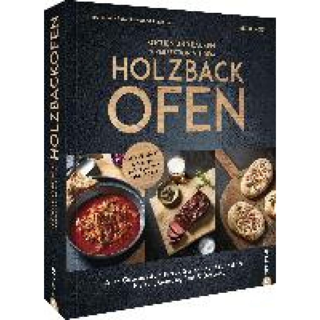 9783959616683 - Kochen und backen in Perfektion mit dem Holzbackofen - Der Merklinger Gebunden