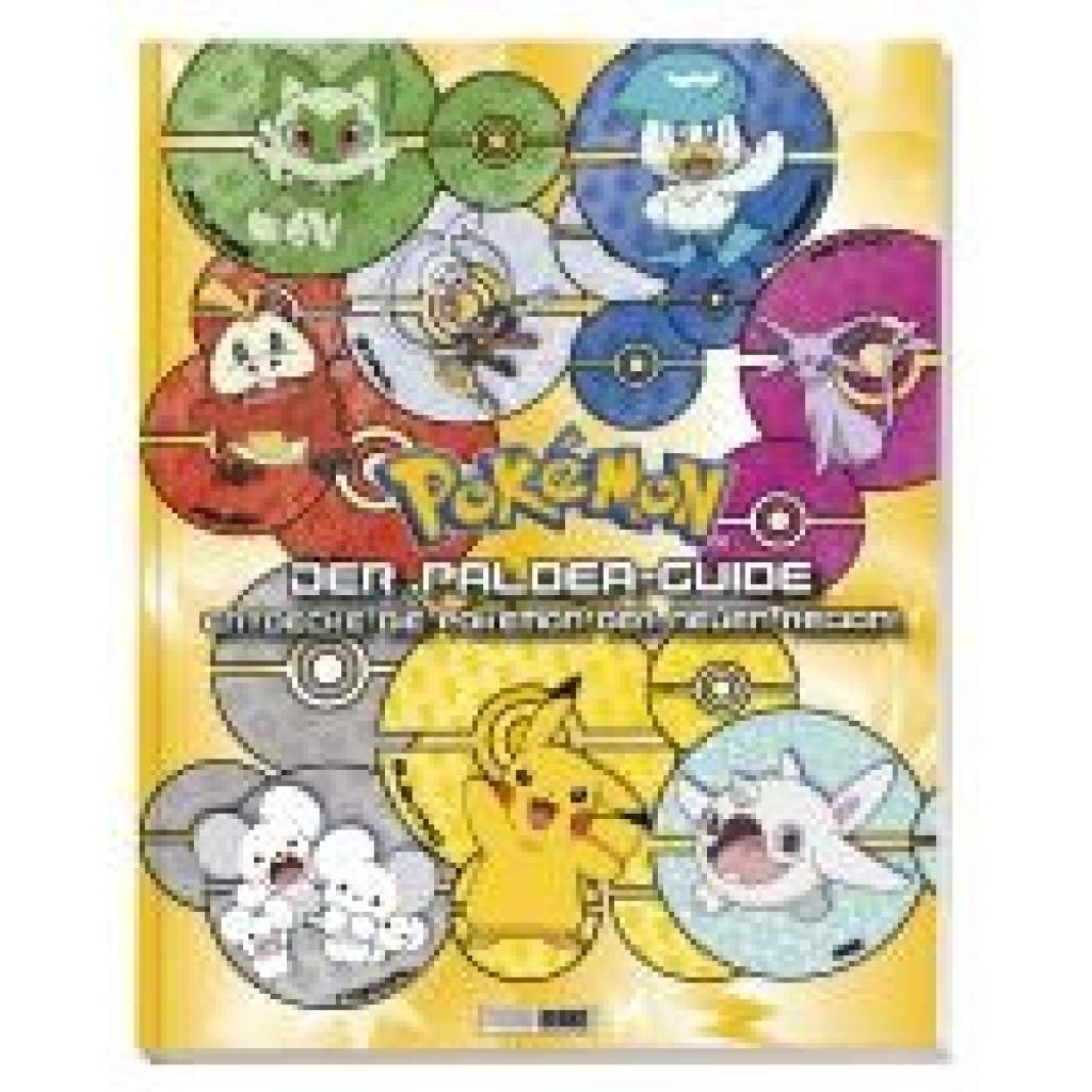 9783833245022 - Pokémon Pokémon Der Paldea-Guide Entdecke die Pokémon der neuen Region