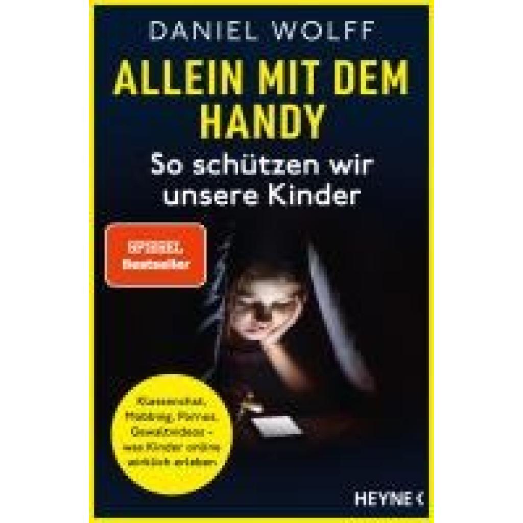 9783453607019 - Wolff Daniel Allein mit dem Handy So schützen wir unsere Kinder 9783453607019 - Wolff Daniel Allein mit dem Handy So schützen wir unsere Kinder