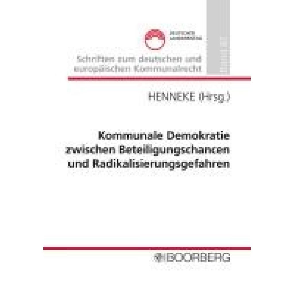 9783415076587 - Kommunale Demokratie zwischen Beteiligungschancen und Radikalisierungsgefahren 9783415076587 - Kommunale Demokratie zwischen Beteiligungschancen und Radikalisierungsgefahren