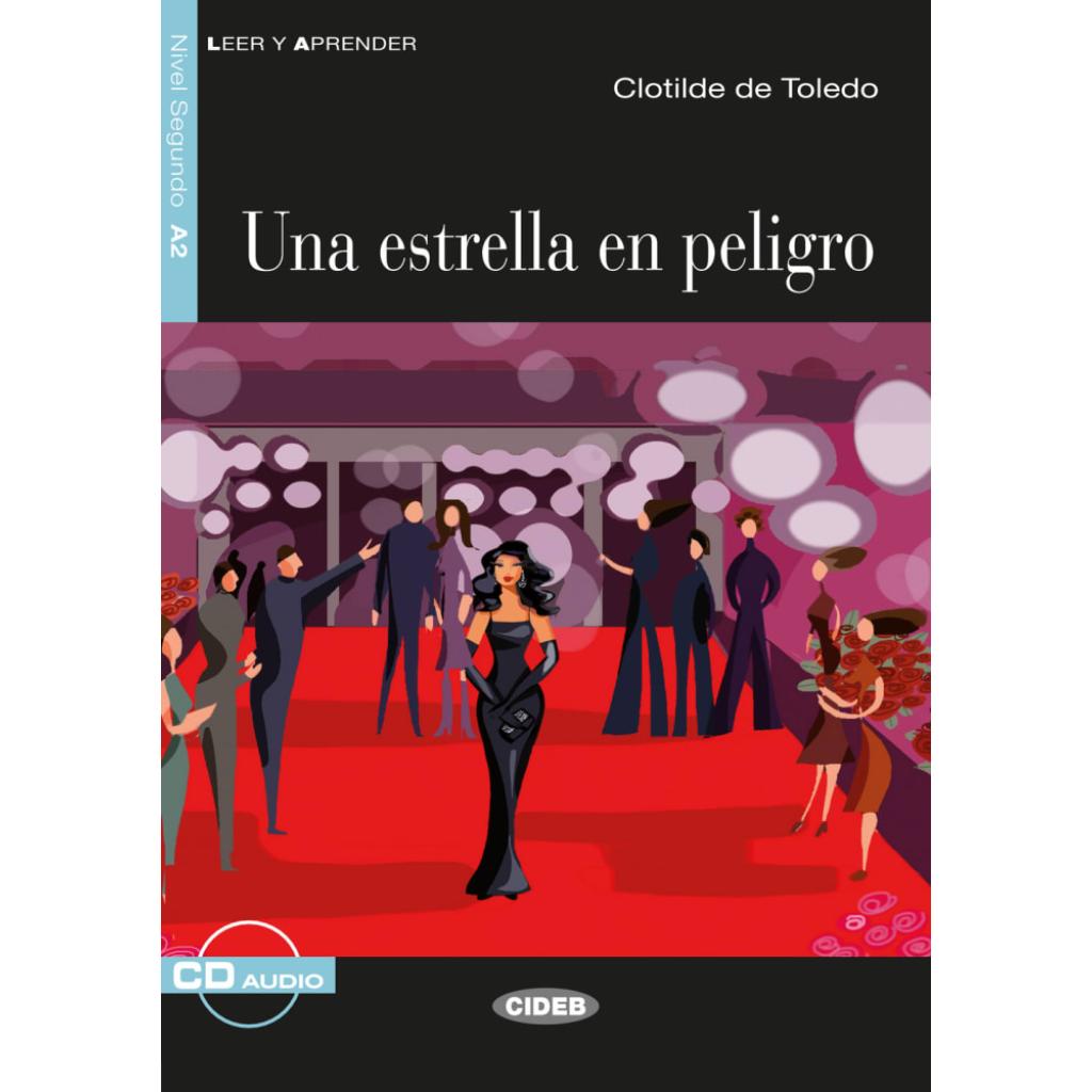 Toledo, Clotilde de: Una estrella en peligro. Buch + Audio-CD