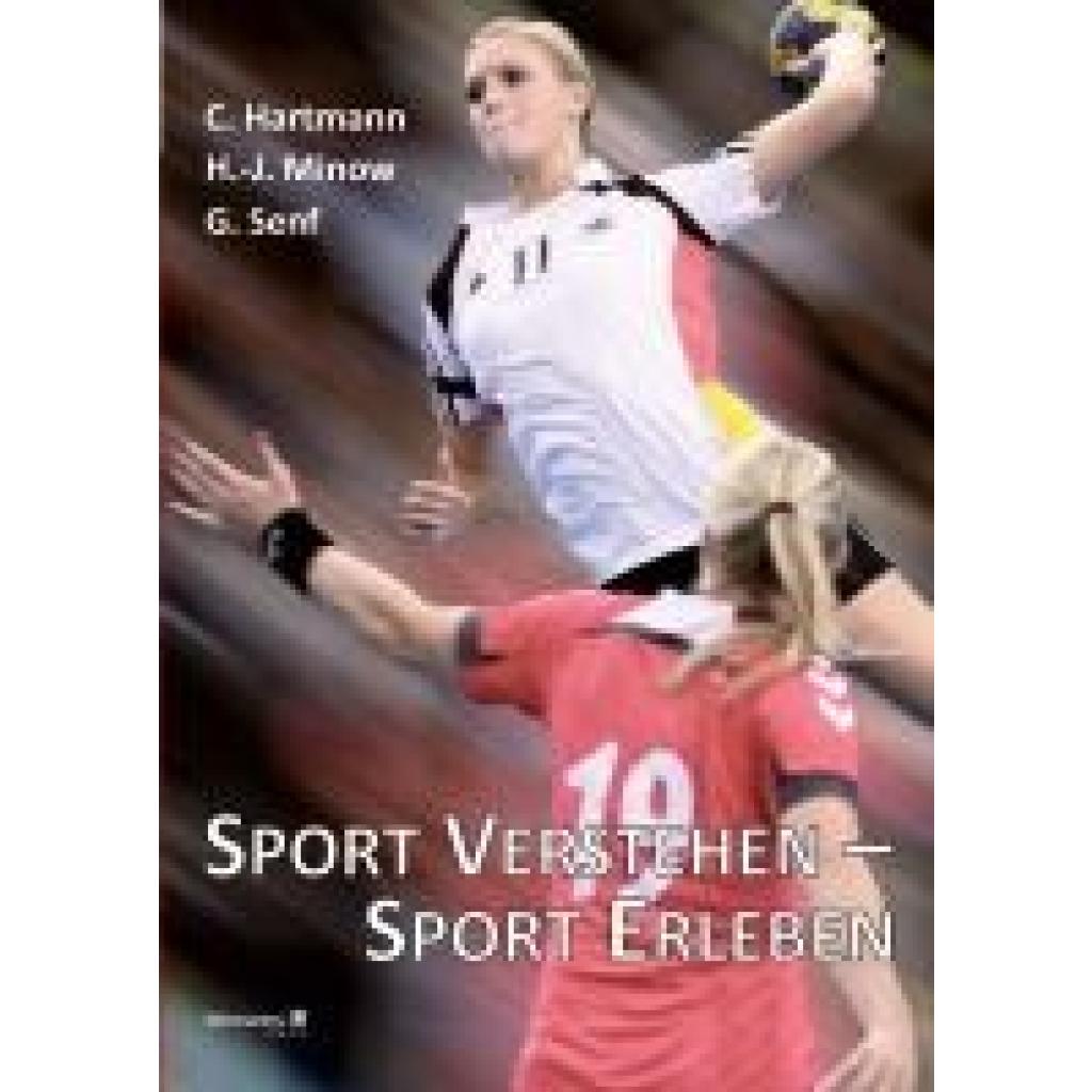 Hartmann, Christian: Sport verstehen - Sport erleben