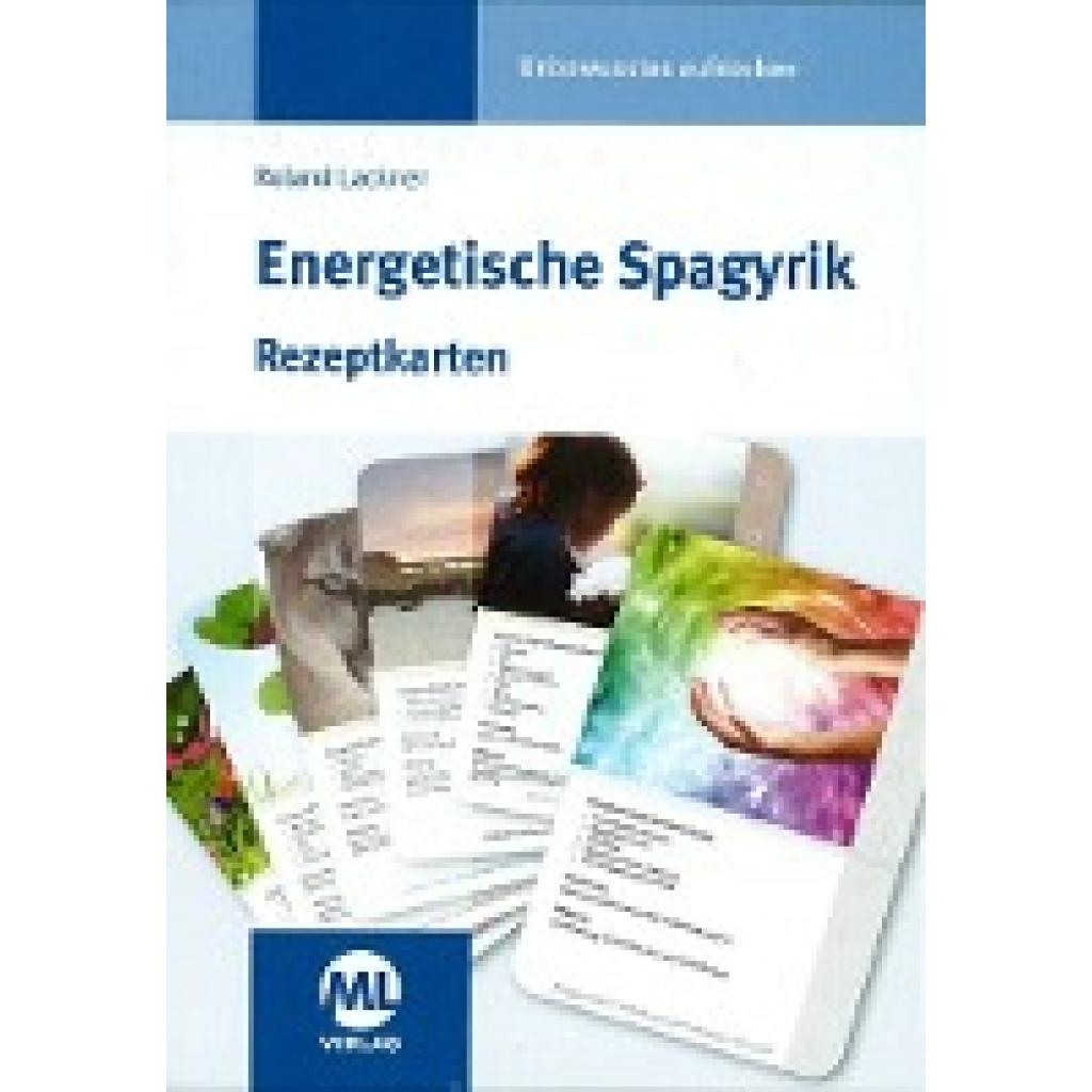 9783945695043 - Lackner Roland Energetische Spagyrik - Rezeptkarten 9783945695043 - Lackner Roland Energetische Spagyrik - Rezeptkarten