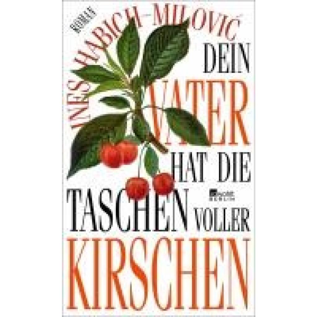 9783737102124 - Habich-Milovi¿ Ines Dein Vater hat die Taschen voller Kirschen 9783737102124 - Habich-Milovi¿ Ines Dein Vater hat die Taschen voller Kirschen