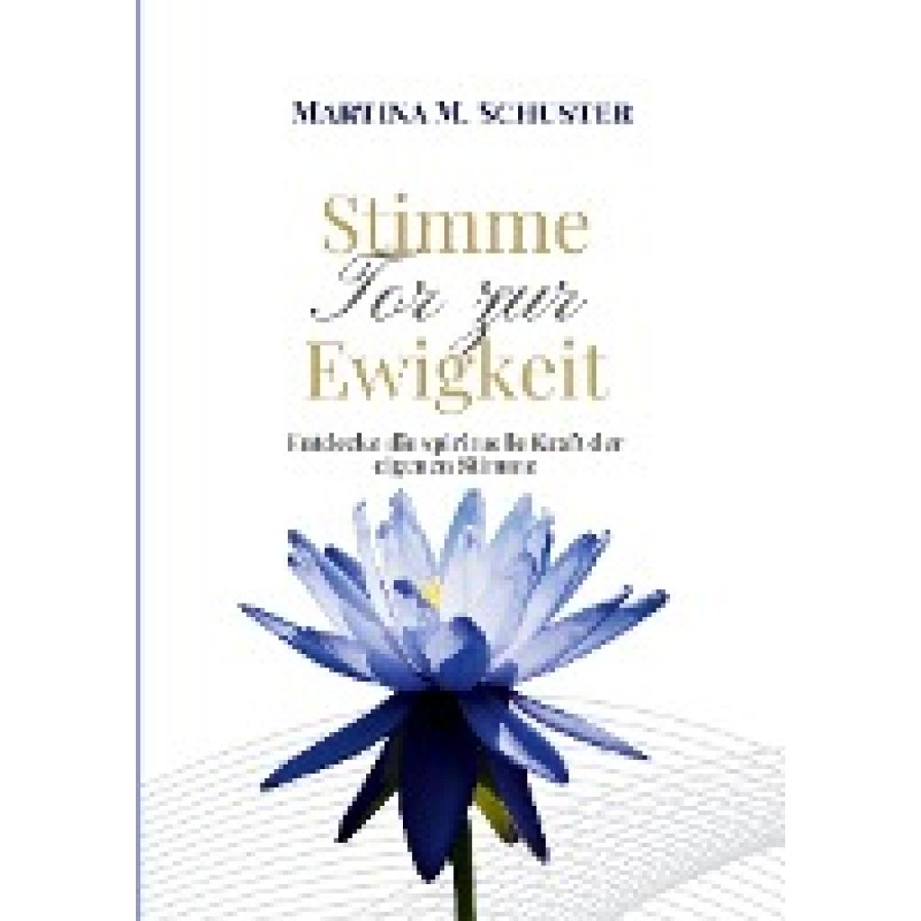 Schuster, Martina M.: Stimme - Tor zur Ewigkeit