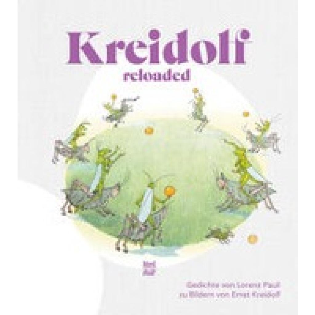 9783314106545 - Kreidolf reloaded - Lorenz Pauli Gebunden