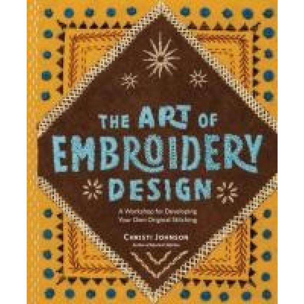 9781635867664 - Johnson Christi The Art of Embroidery Design