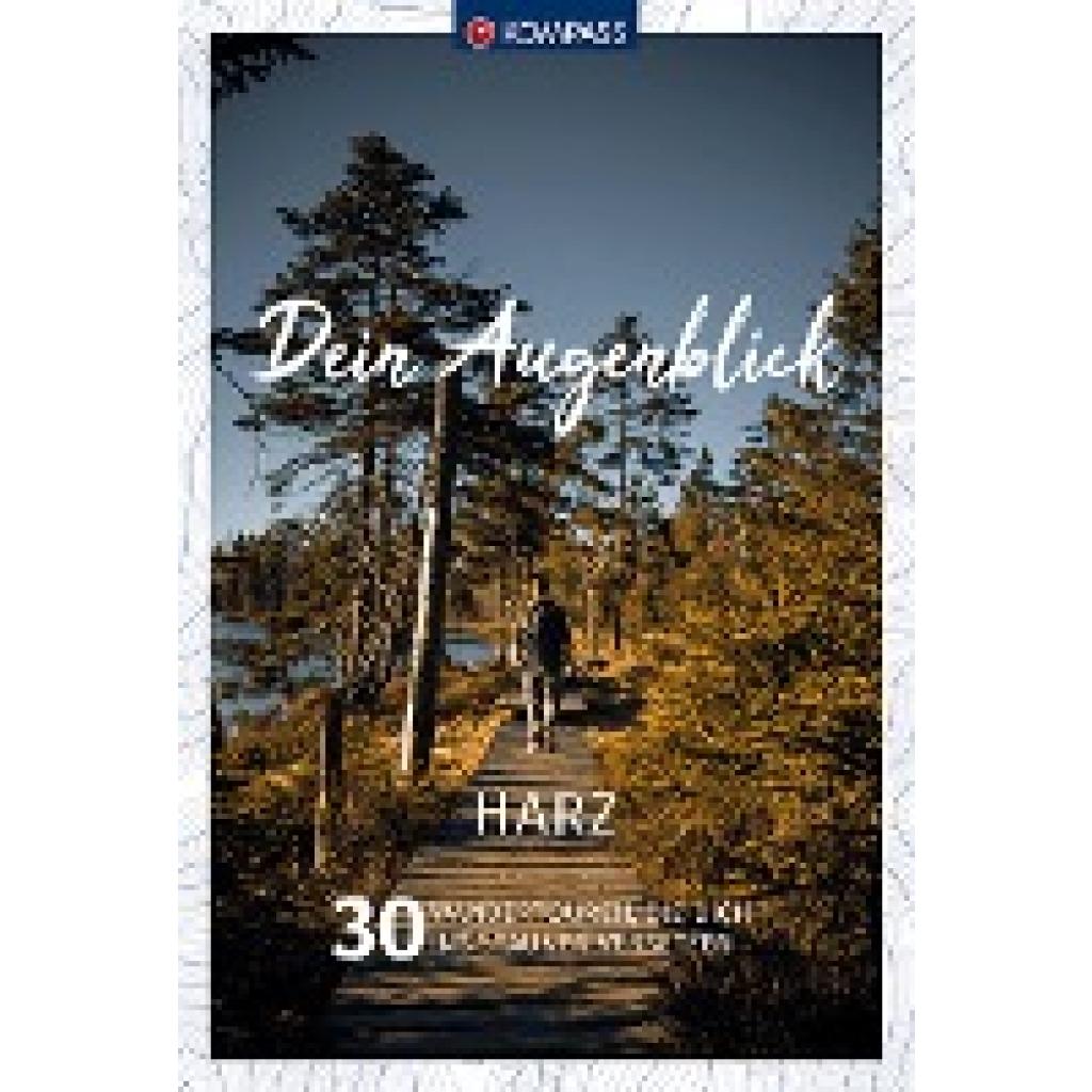 9783990449929 - KOMPASS Dein Augenblick Harz Kartoniert (TB)