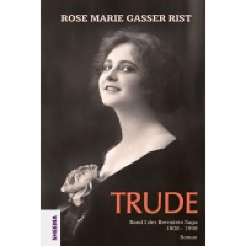9783931560546 - Trude - Rose Marie Gasser Rist Gebunden 9783931560546 - Trude - Rose Marie Gasser Rist Gebunden
