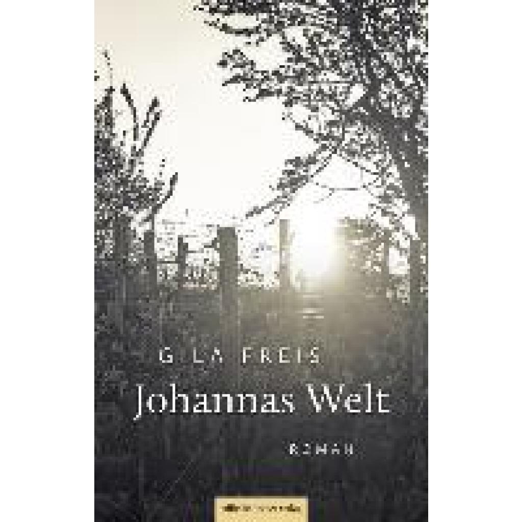 9783963118449 - Johannas Welt - Gila Freis Kartoniert (TB)