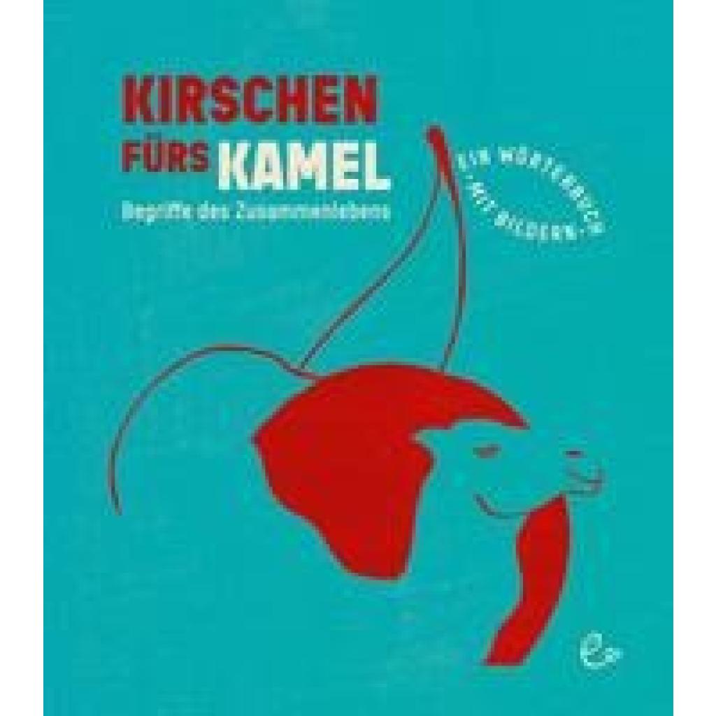 9783948410605 - Kirschen fürs Kamel - Susanna Rieder Johannes Rieder Gebunden