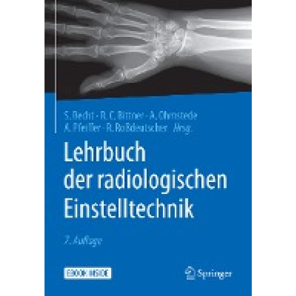 9783662562550 - Lehrbuch der radiologischen Einstelltechnik m 1 Buch m 1 E-Book Kartoniert (TB)