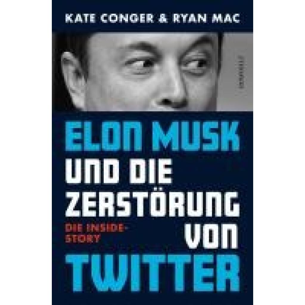 9783498005276 - Conger Kate Elon Musk und die Zerstörung von Twitter