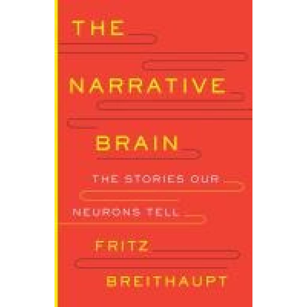 9780300273809 - Breithaupt Fritz Alwin The Narrative Brain 9780300273809 - Breithaupt Fritz Alwin The Narrative Brain