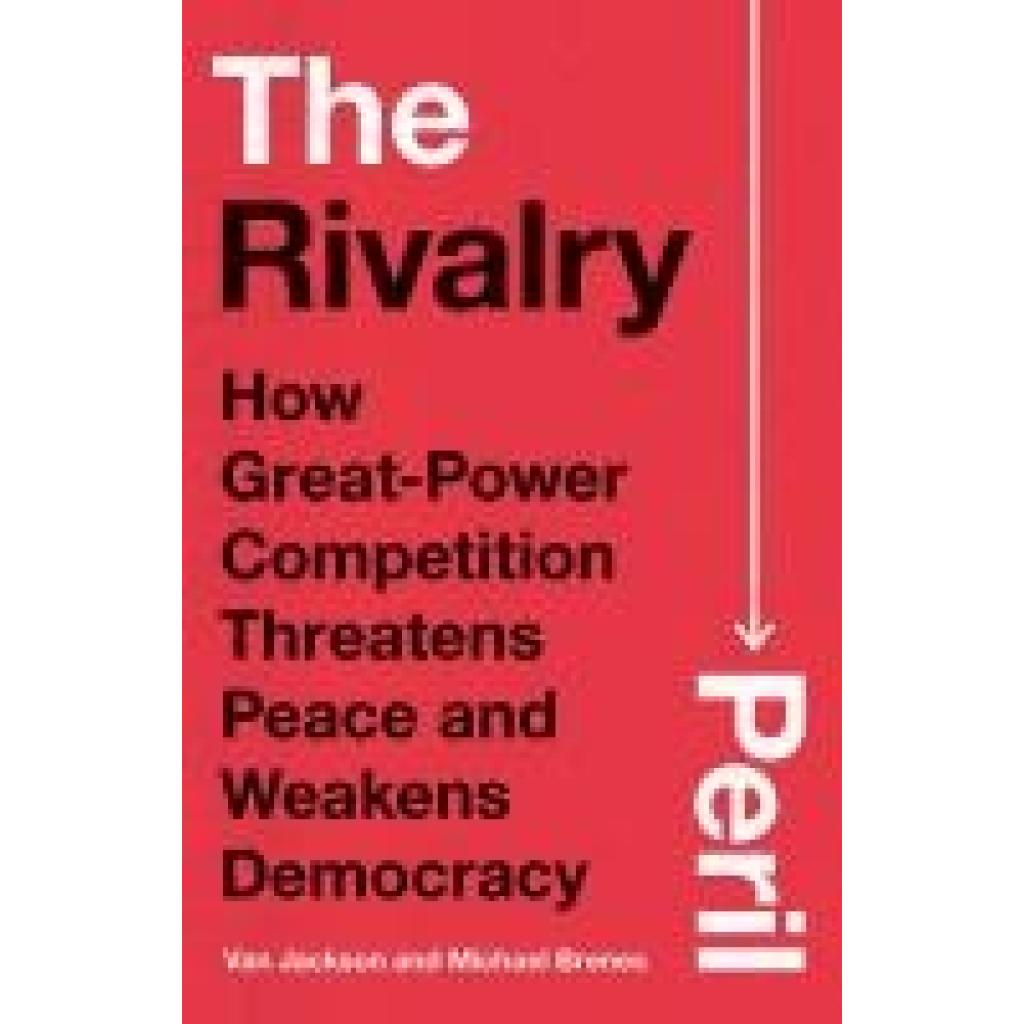 9780300272895 - Brenes Michael The Rivalry Peril