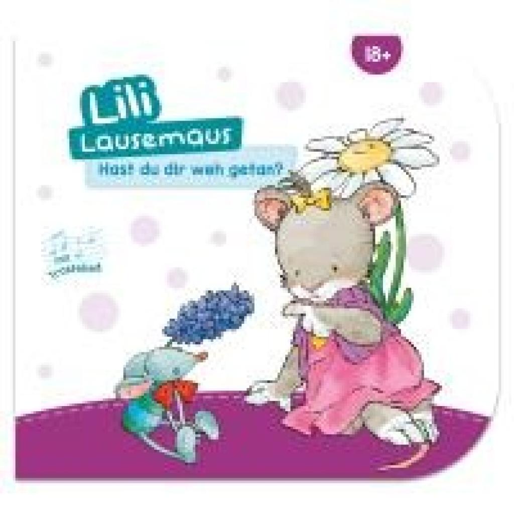 9783963473838 - Lili Lausemaus - Hast du dir weh getan? 9783963473838 - Lili Lausemaus - Hast du dir weh getan?