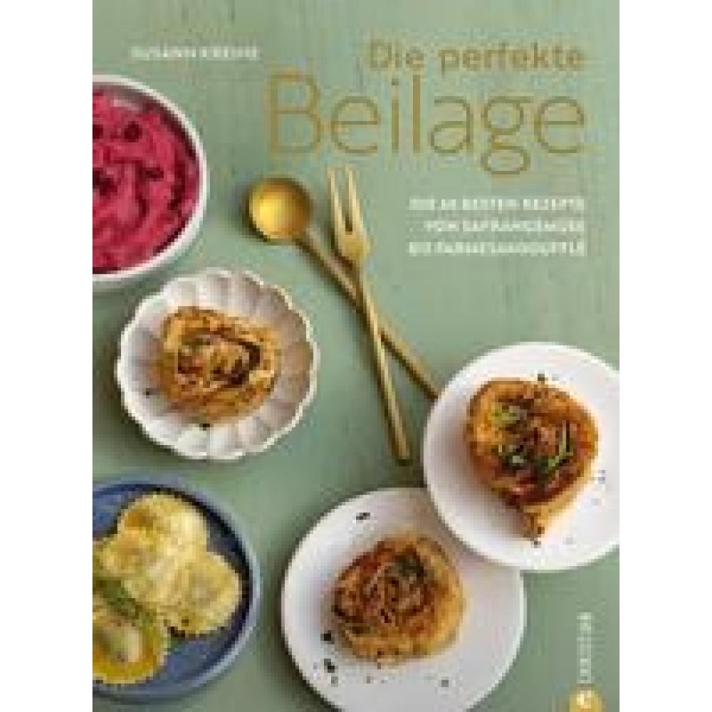 9783959618175 - Die perfekte Beilage - Susann Kreihe Gebunden