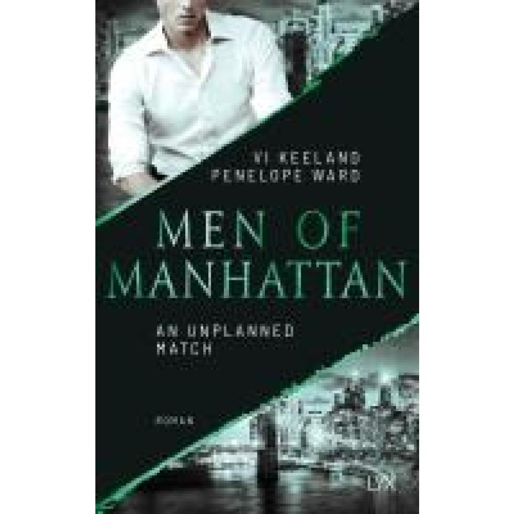 9783736323599 - Keeland Vi Men of Manhattan - An Unplanned Match