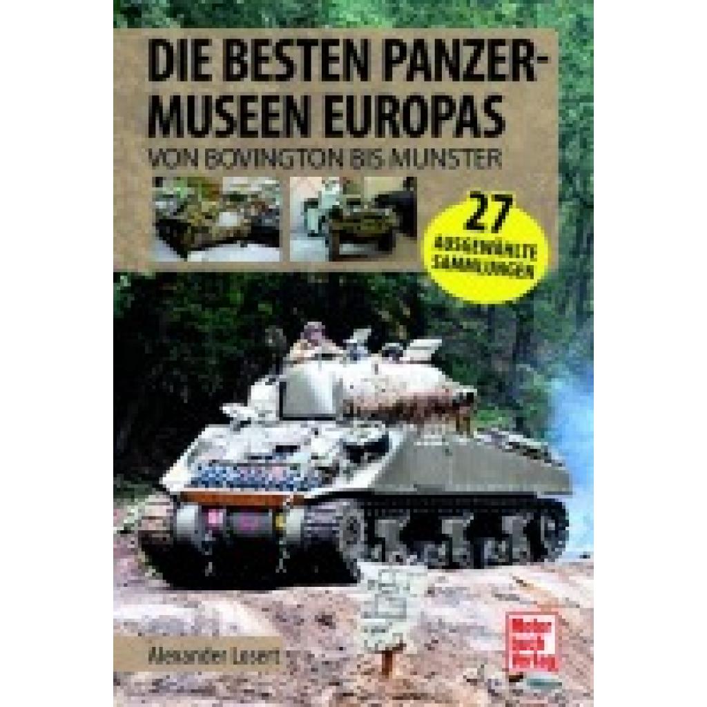 9783613046580 - Losert Alexander Die besten Panzermuseen der Welt 9783613046580 - Losert Alexander Die besten Panzermuseen der Welt
