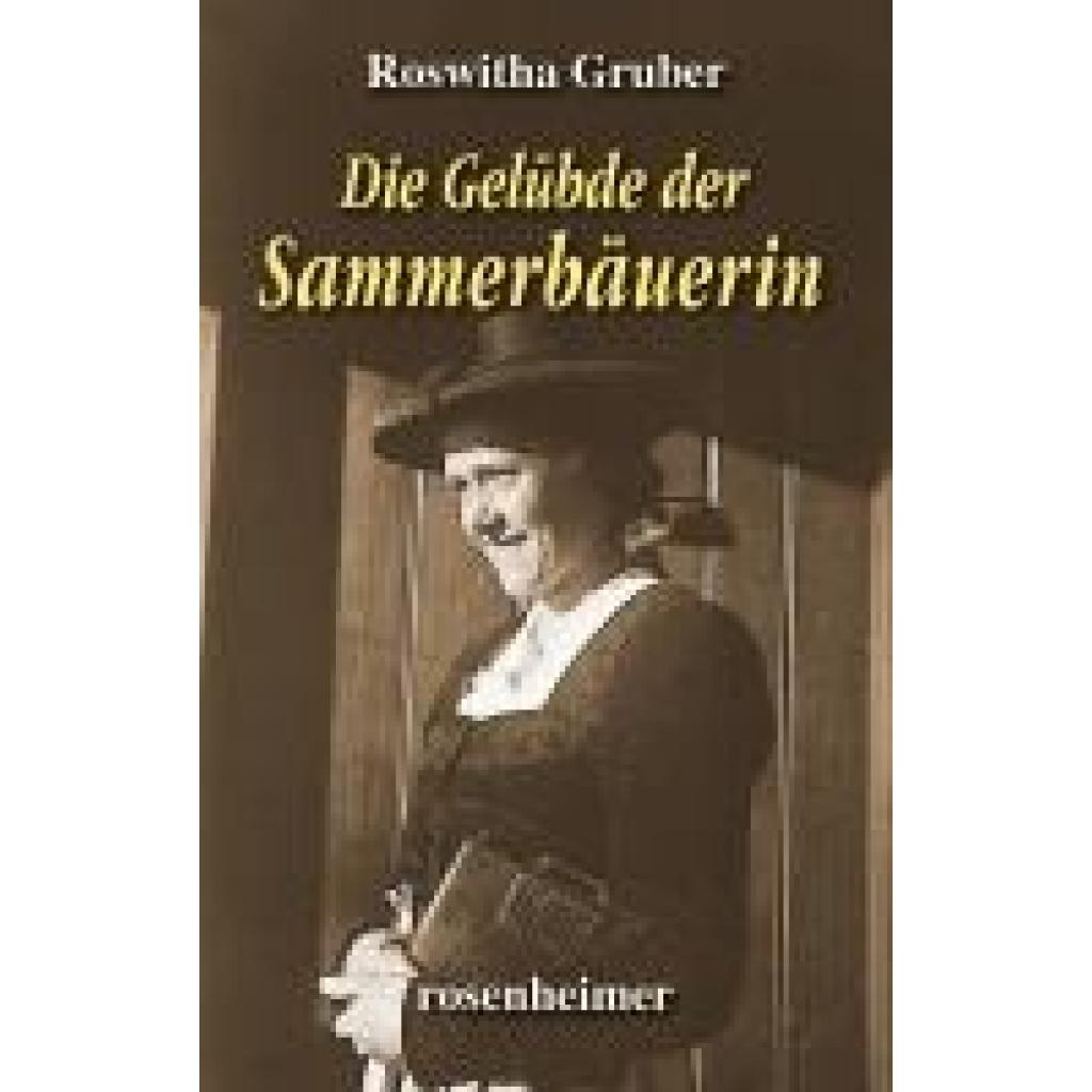 9783475550218 - Gruber Roswitha Die Gelübde der Sammerbäuerin