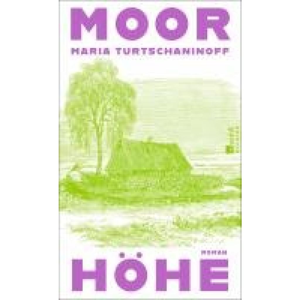9783463000534 - Turtschaninoff Maria Moorhöhe 9783463000534 - Turtschaninoff Maria Moorhöhe