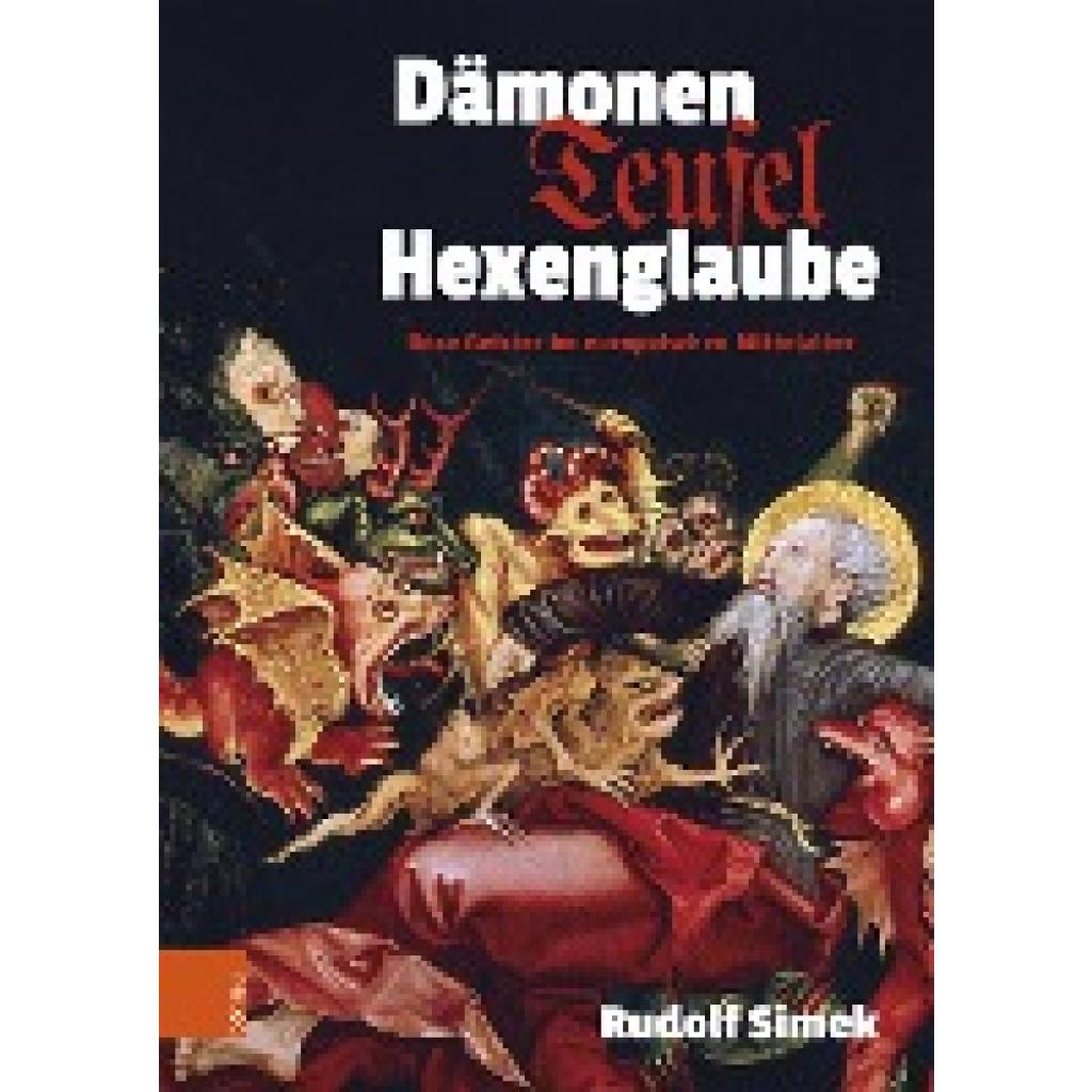 9783205216780 - Dämonen Teufel Hexenglaube - Rudolf Simek Gebunden 9783205216780 - Dämonen Teufel Hexenglaube - Rudolf Simek Gebunden