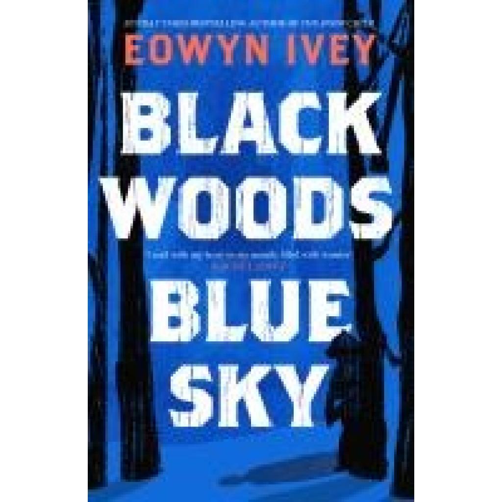 9781472279057 - Ivey Eowyn Black Woods Blue Sky 9781472279057 - Ivey Eowyn Black Woods Blue Sky