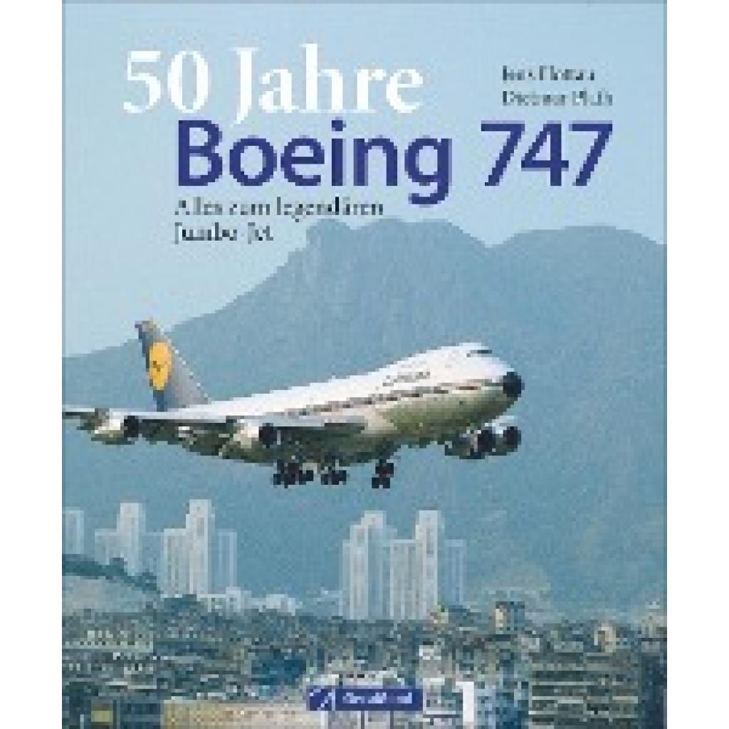 9783956131080 - 50 Jahre Boeing 747 - Dietmar Plath Jens Flottau Gebunden