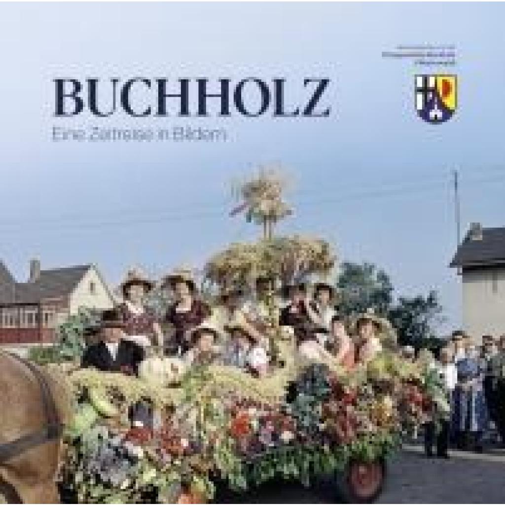 9783943915679 - Buchholz - Eine Zeitreise in Bildern 9783943915679 - Buchholz - Eine Zeitreise in Bildern