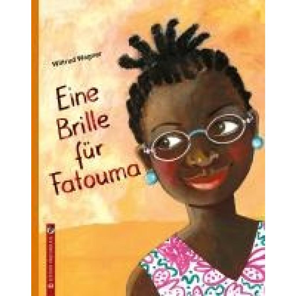 9783943833690 - Wagner Wiltrud Eine Brille für Fatouma 9783943833690 - Wagner Wiltrud Eine Brille für Fatouma