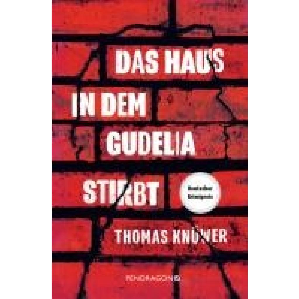 9783865328823 - Knüwer Thomas Das Haus in dem Gudelia stirbt 9783865328823 - Knüwer Thomas Das Haus in dem Gudelia stirbt